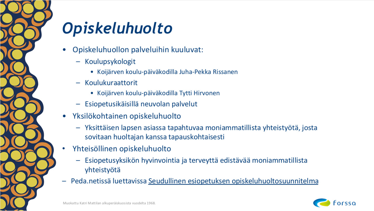 Tietoa esiopetuksen opiskeluhuollosta.