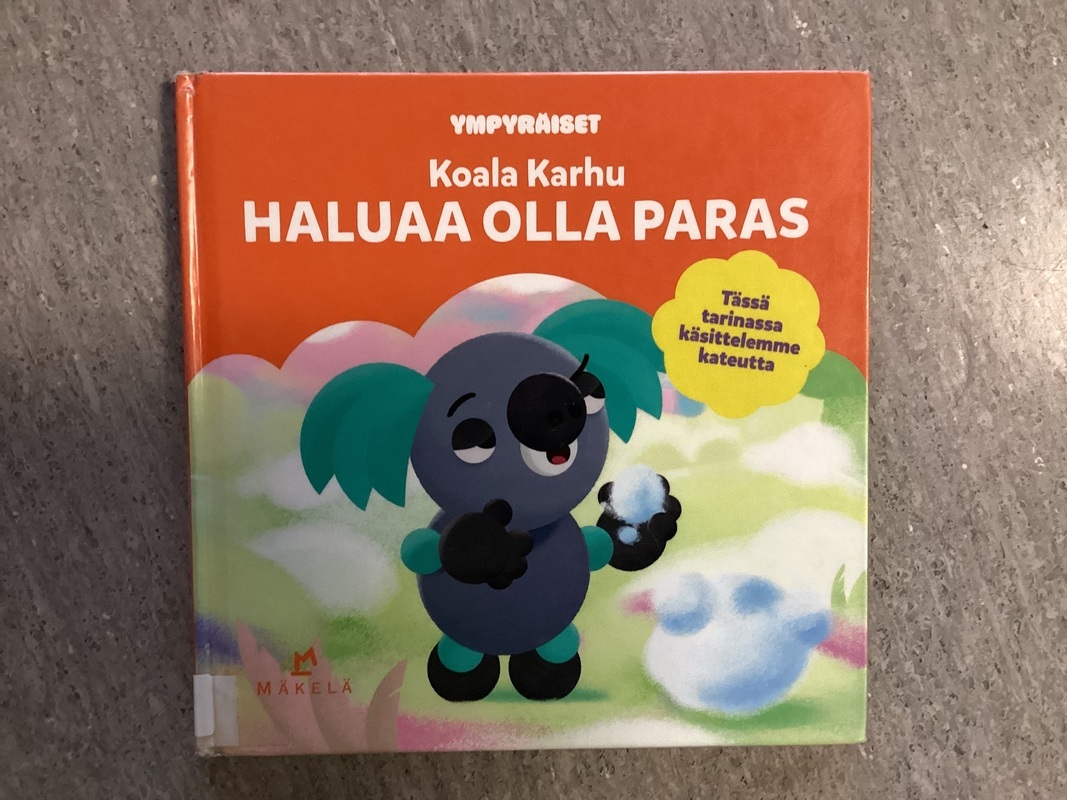 Kirja: Koala Karhu haluaa olla paras.