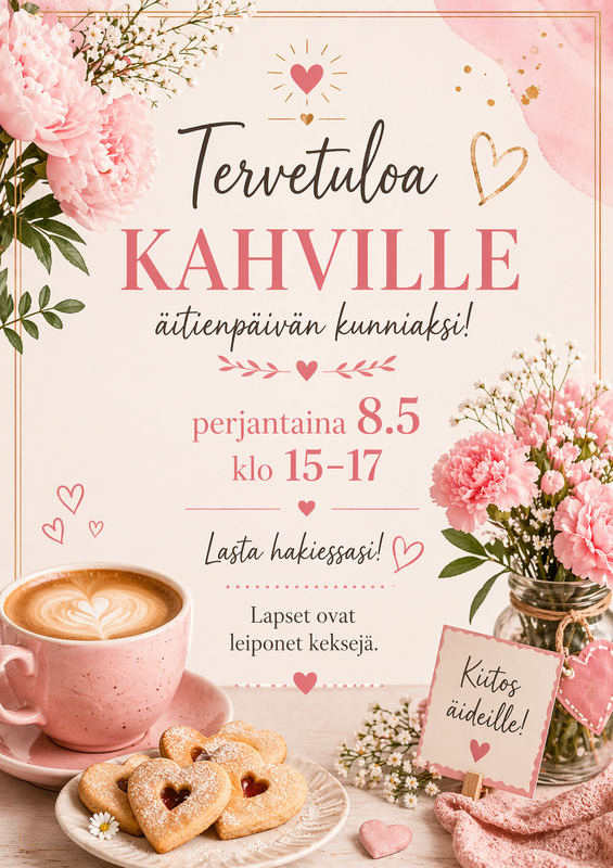 Kutsu kahvitukseen äitienpäivän kunniaksi 8.5.2026 kello 15.00-17.00 päiväkodin pihalle
