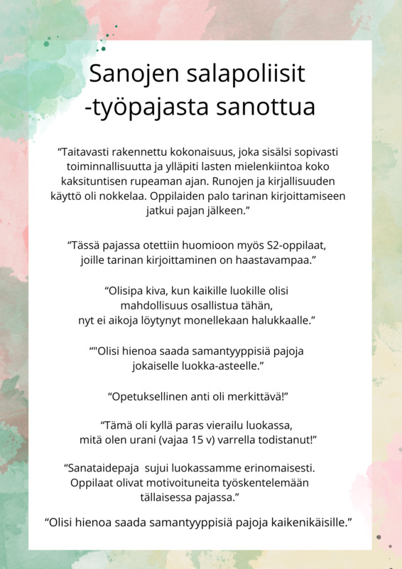 Kuva sisältää tekstimuotoista palautetta sanataidepajoista. Palautteissa kiitetään merkittävästä opetuksellisesta annista ja taitavasti toteutetusta pajasta.