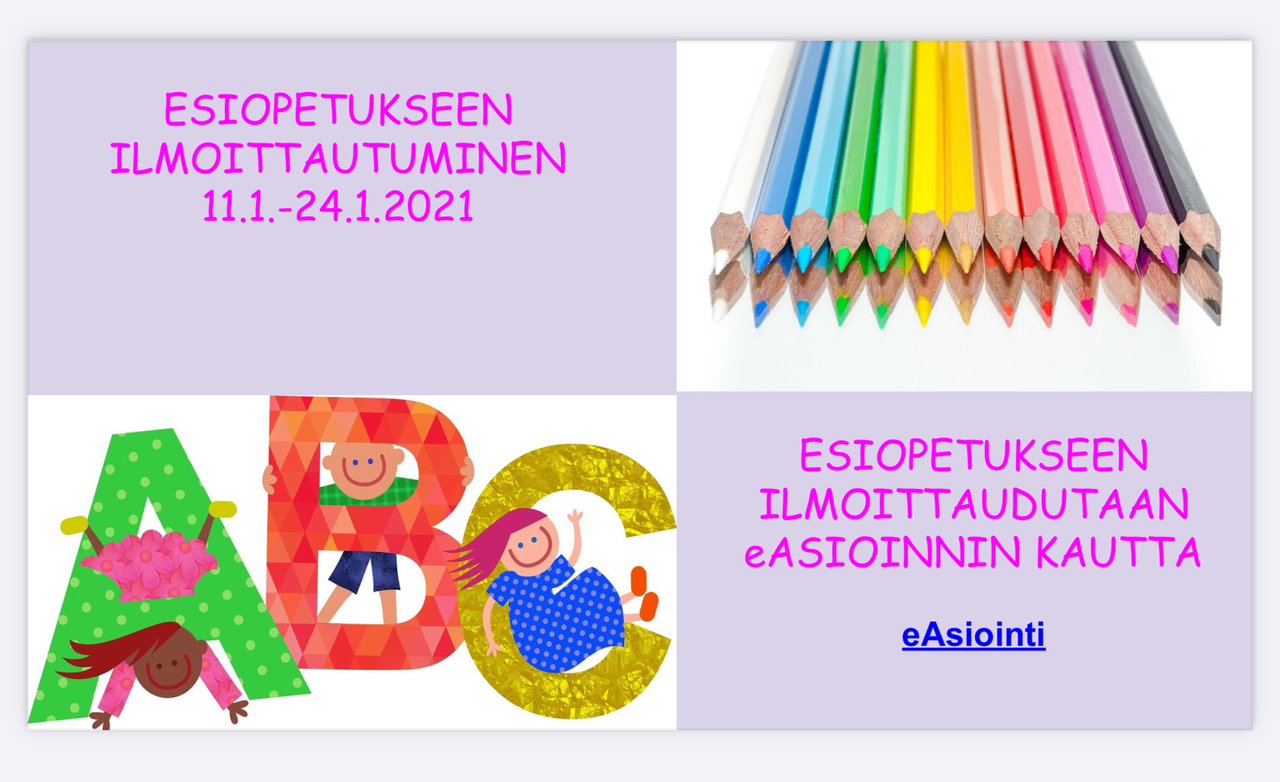 Esiopetukseen ilmoittautuminen 11.-24.1.2021 eAsioinnin kautta