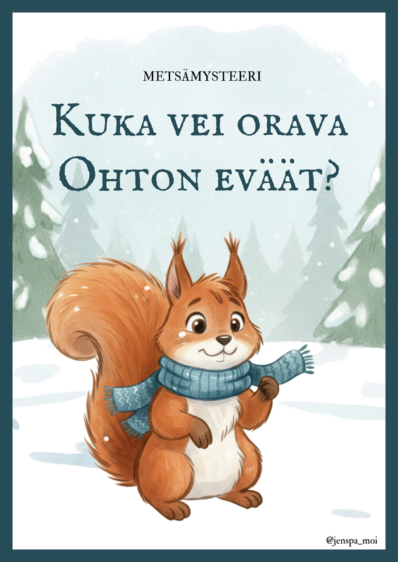 Selvitimme lähimetsässä metsämysteerin ja sen, kuka vei Ohto-oravan eväät