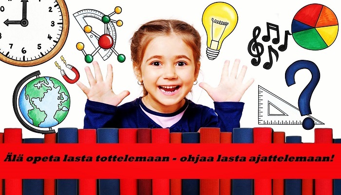 Älä-opeta-lasta-tottelemaan-ohjaa-lasta-ajattelemaan.jpg