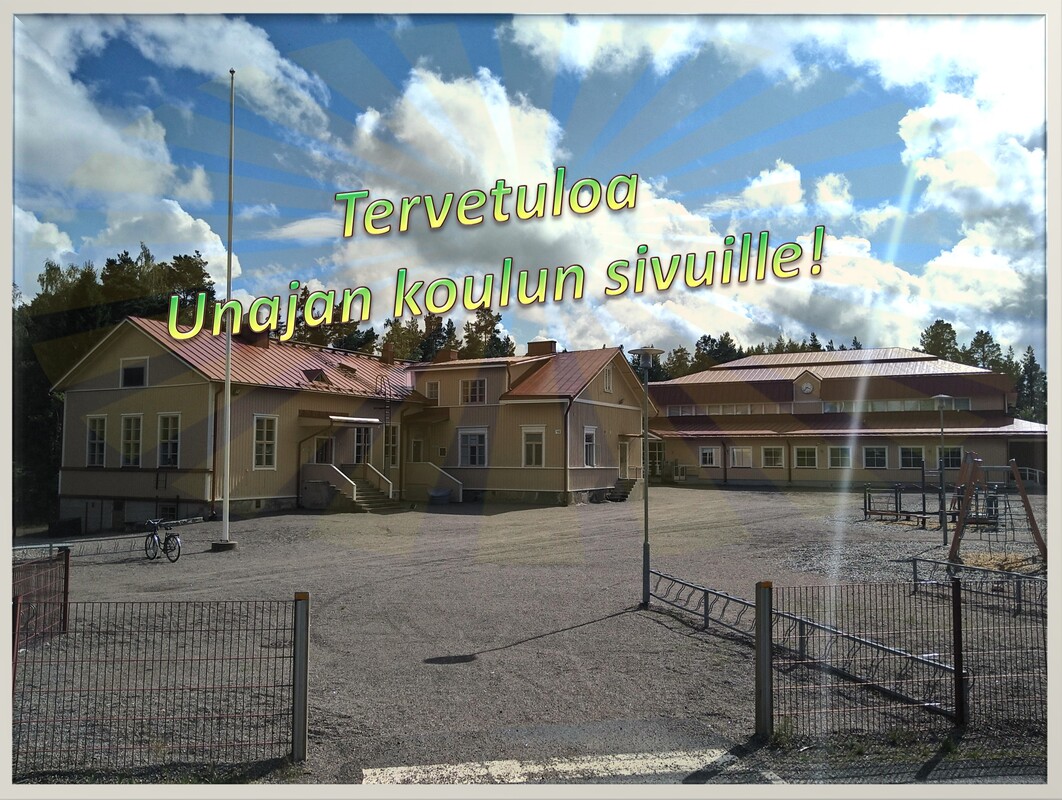 Tervetuloa Unajan koulun sivuille!